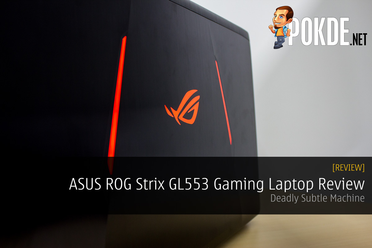 Asus ROG Strix GL553 Perfect for Gaming